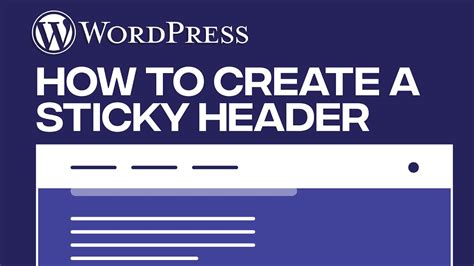 How To Make A Sticky Header In Wordpress Quick And Easy Youtube