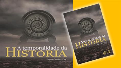 Acervo Do Conhecimento Histórico Livro A Temporalidade Da História