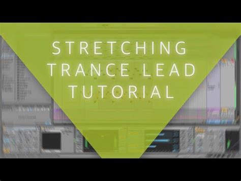 Stretching Trance Lead Tutorial In Ableton Live And Spire Anjunabeats