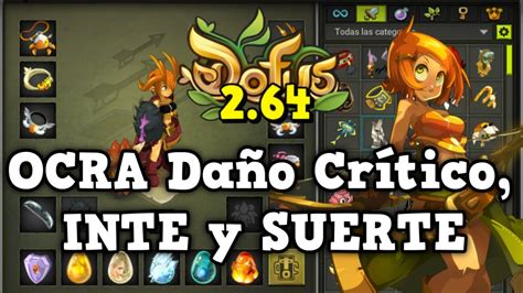 DOFUS 2 64 EL OCRA INTE SUERTE y DAÑO CRÍTICO ESTÁ INCREÍBLE