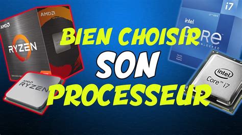 Comment Bien Choisir Son Processeur Amd Ou Intel Youtube