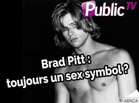 Brad Pitt Toujours Un Sex Symbol Youtube