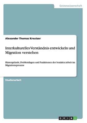 Interkulturelles Verst Ndnis Entwickeln Und Migration Verstehen