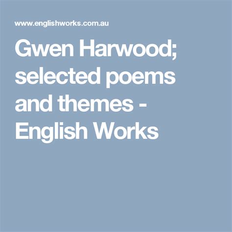 Gwen Harwood Selected Poems And Themes English Works Style Analysis