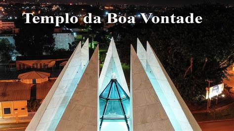 Sobrevoando O Templo Da Boa Vontade TBV YouTube