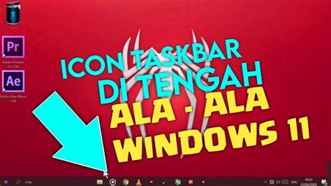 Cara Membuat Icon Taskbar Windows 10 Di Tengah Seperti Windows 11 Youtube