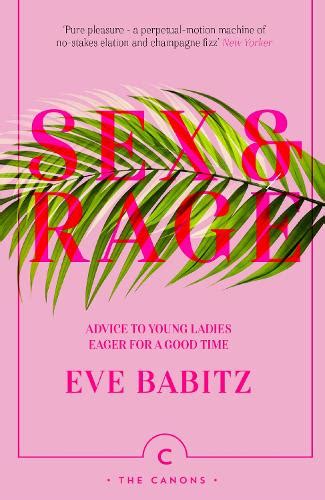 Sex And Rage By Eve Babitz Waterstones