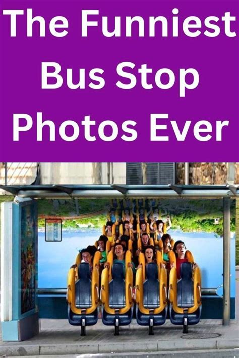 A Group Of People Riding Roller Coasters With The Words 10 Amusingly Witty Bus Stop Pictures