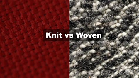comprehensive guide  knit  woven fabric differences