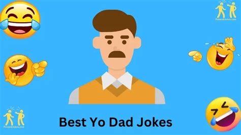 117+ Hilarious Yo Dad Jokes To Brighten Your Day