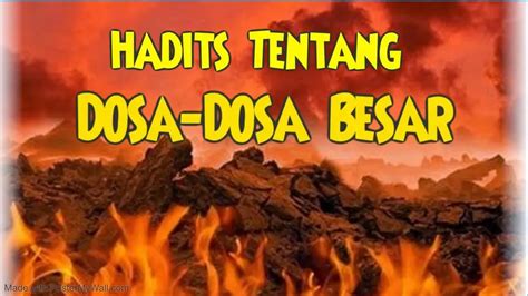 Hadits Tentang Dosa Dosa Besar Nona Karisma YouTube