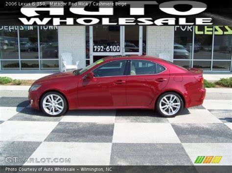 Matador Red Mica 2006 Lexus Is 350 Cashmere Beige Interior Vehicle Archive