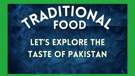 Indulge in the Exotic Flavors of Pakistan: Discover the 5 Most Famous ...