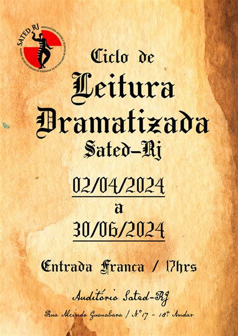 Do dia 02 de abril à 30 de junho CICLO DE LEITURAS DRAMATIZADAS SATED