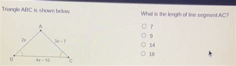 Solved Triangle ABC Is Shown Below What Is The Length Of Line Segment