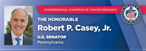 Sen Robert P Casey Champion Of Cancer Research AACR Cancer