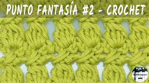 Punto fantasía 2 Crochet Tutorial paso a paso