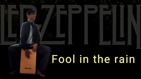 Led Zeppelin Fool In The Rain Cajon Cover Youtube