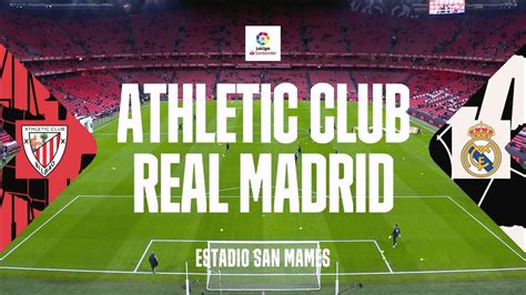 Athletic Bilbao Vs Real Madrid Full Match Replay La Liga