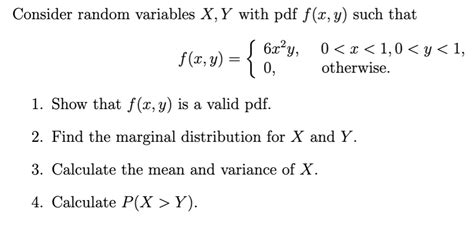 Solved Consider Random Variables X Y With Pdf F X Y Such Chegg