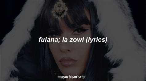 Fulana La Zowi Lyrics Youtube