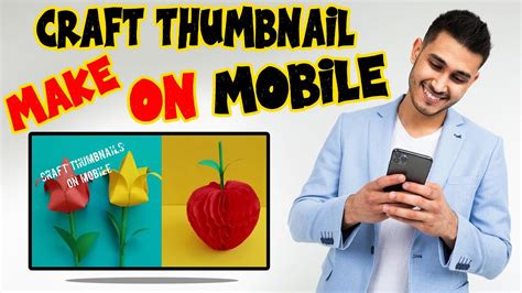 How To Make Craft Thumbnail On Android Mobile How To Make Thumbnails