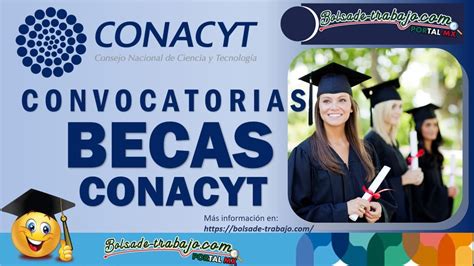 Becas Conacyt Cu Les Son Las Oportunidades De Obtener Una