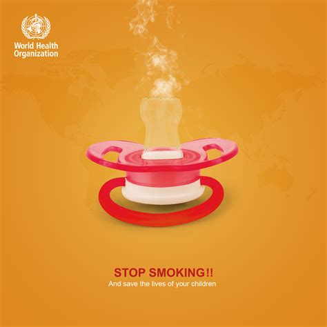 World Health Organization: Creative ads about the harms of smoking ...