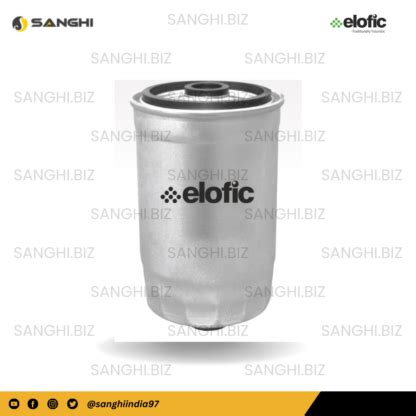 Elofic Fuel Filter Ek Hyundai Verna Sanghi Automotive