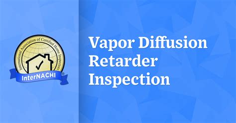 Vapor Diffusion Retarder Inspection - InterNACHI®