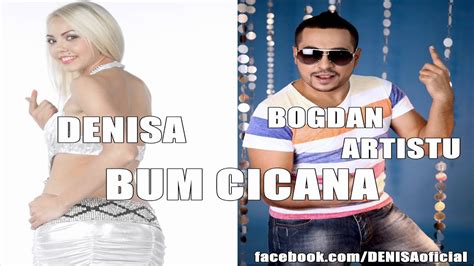 Denisa Si Bogdan Artistu Bum Cicana Youtube