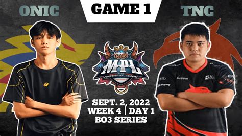 ONIC Vs TNC GAME 1 BO3 SERIES MPL PH SEASON 10 WEEK 4 DAY 1 YouTube