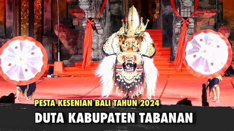 DUTA KABUPATEN TABANAN LOMBA BAPANG BARONG KET PESTA KESENIAN BALI