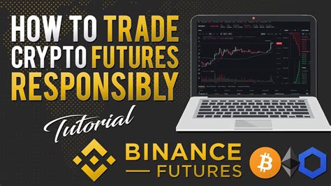 How To Trade Crypto Futures Responsibly Binance Futures Tutorial