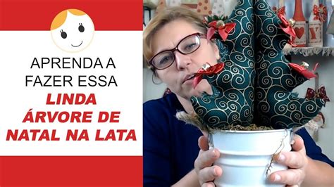 APRENDA A FAZER ESSA LINDA ÁRVORE DE NATAL NA LATA YouTube