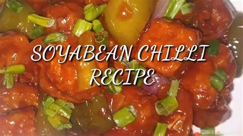 Soyabeanchillirecipesoyachill Chillisoyachunksrecipe Video