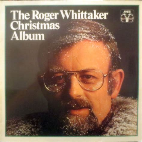 Roger Whittaker - The Roger Whittaker Christmas Album (1978, Vinyl) | Discogs