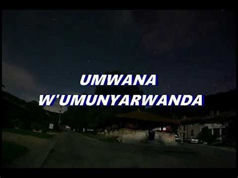 Umwana W Umunyarwanda Youtube