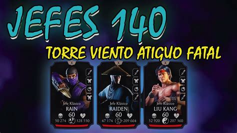 JEFES 140 FATAL TORRE VIENTO ANTIGUO MK MOBILE MORTAL KOMBAT MOBILE