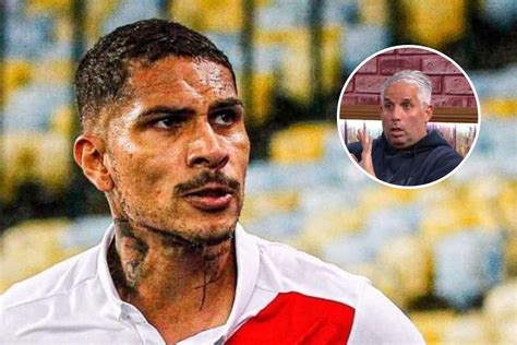 Diego Rebagliati “si Paolo Guerrero Está Más O Menos Que Juegue Un