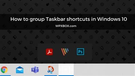 How To Group Taskbar Shortcuts In Windows