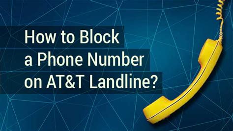 Att How To Block Unwanted Calls On Home Phone