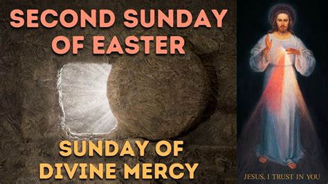 Second Sunday Of Easter Divine Mercy Sunday Youtube