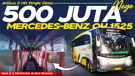 500 JUTA NEGO Mercedes Benz OH 1525 Jetbus 2 HD Seat 2 2 Pariwisata