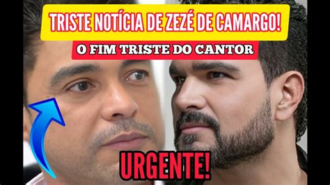 Urgente Triste Fim Not Cia Para F S E Amigos De Zez De Camargo Youtube