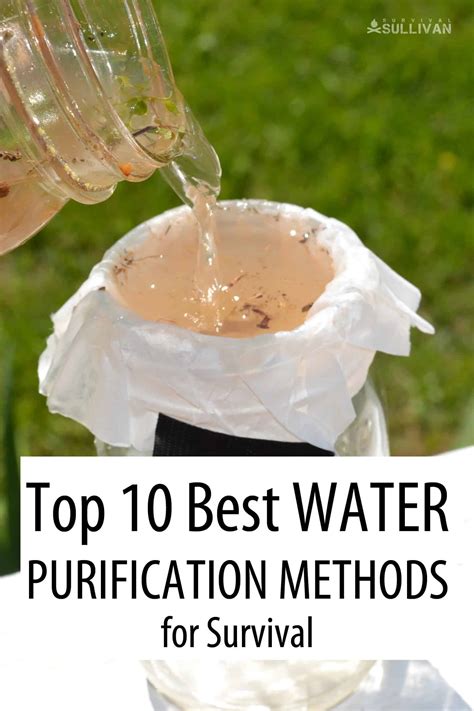 Top 10 Best Water Purification Methods for Survival - Survival Sullivan