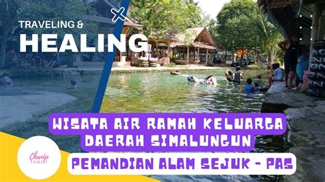 Pemandian Alam Sejuk PAS Wisata Ramah Keluarga Pematang Siantar