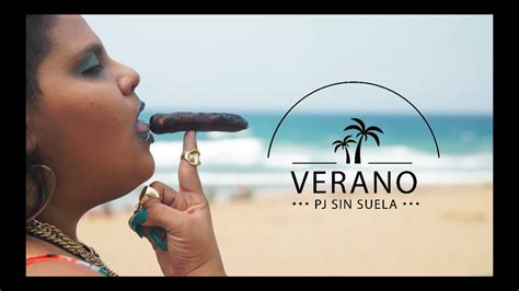 Pj Sin Suela Verano Official Video Youtube Music