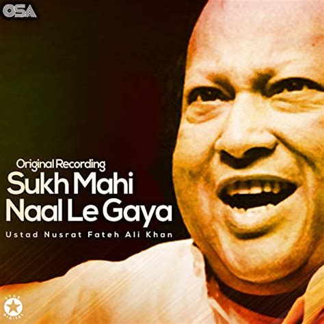 Amazon Co Jp Sukh Mahi Naal Le Gaya Ustad Nusrat Fateh Ali Khan