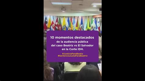 10 Momentos Más Destacados De La Audiencia Por El Caso Beatriz Ante La Corte Idh Youtube